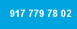917 779 78 02